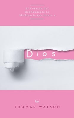 El Corazón del Mandamiento: La Obediencia que Honra a Dios