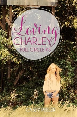Loving Charley - Full Circle Series, #4