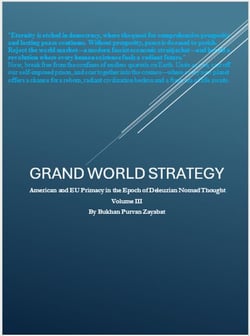 Grand World Strategy: American and EU Primacy in Epoch of Nomad Thought - Grand World Strategy: American and EU Primacy in Epoch of Nomad Thought, #3