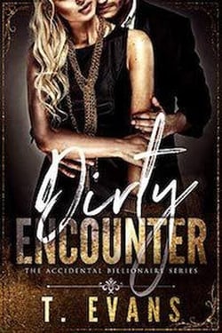 Dirty Encounter - The Accidental Billionaire, #1
