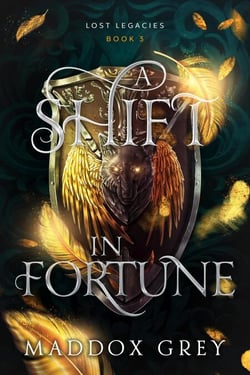 A Shift in Fortune - Lost Legacies, #3