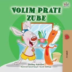 Volim prati zube - Croatian Bedtime Collection