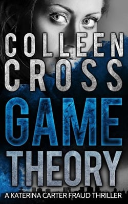 Game Theory: A Katerina Carter Fraud Thriller - Katerina Carter Fraud Thriller, #2
