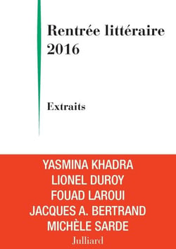 Rentrée littéraire 2016 - JULLIARD - Extraits gratuits