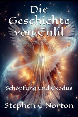 Die Geschichte von Enlil - Die antiken Schriftrollen Romane, #5