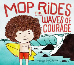 Mop Rides the Waves of Courage - A Mop Rides Story (Emotional Regulation for Kids)