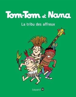 Tom-Tom et Nana, Tome 14 - La tribu des affreux