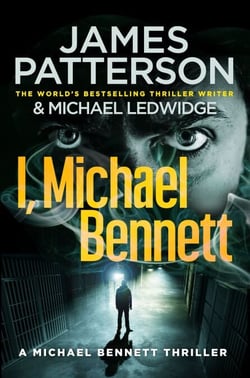 I, Michael Bennett - New York’s top detective becomes a crime lord’s top target