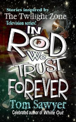 In Rod We Trust Forever - In Rod We Trust, #5