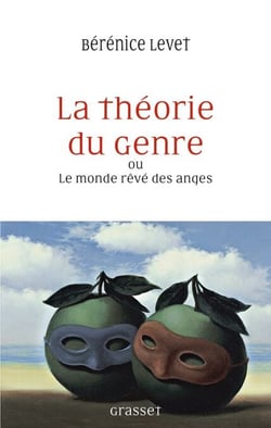 La théorie du genre ou Le monde rêvé des anges - essai