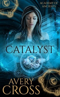 Catalyst - Academy of Ancients, #3