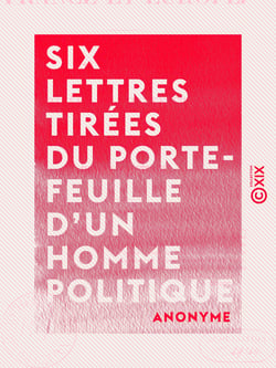 Six lettres tirées du porte-feuille d'un homme politique - France et Europe