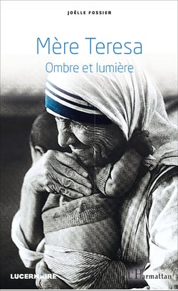 Mère Teresa - Ombre et lumière