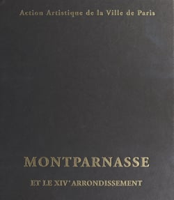 Montparnasse et le XIVe arrondissement