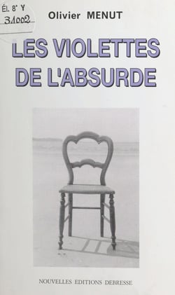 Les violettes de l'absurde
