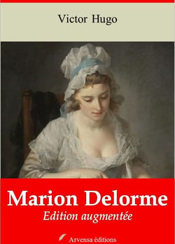 Marion Delorme et sa préface – suivi d'annexes - Nouvelle édition 2019