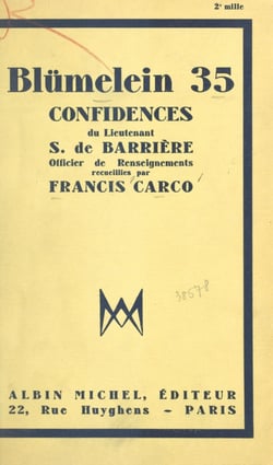 Blümelein 35 - Confidences du lieutenant S. de Barrière, officier de renseignements