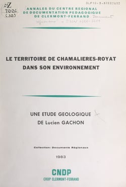 Le territoire de Chamalières-Royat dans son environnement - Une étude géologique