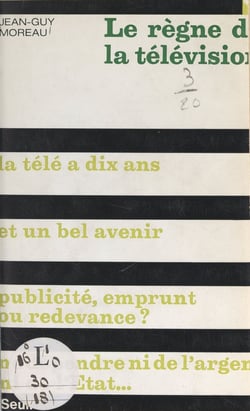 Le règne de la télévision