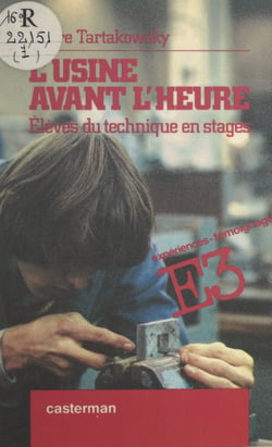 L'usine avant l'heure - Élèves du technique en stages