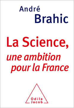 La Science - Une ambition pour la France