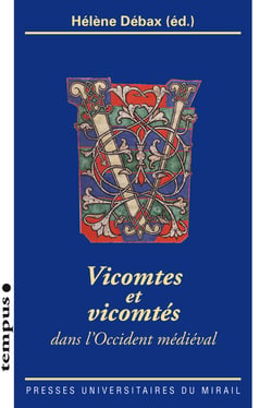 Vicomtes et vicomtés - Dans l’Occident médiéval