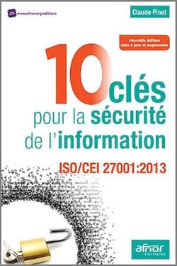 10 clés pour la sécurité de l’information - ISO/CEI 27001:2013