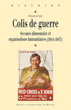 Colis de guerre : Secours alimentaire et organisations humanitaires (1914-1947)