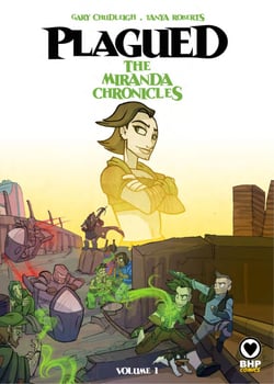 Plagued: The Miranda Chronicles - Volume 1