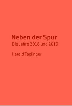 Neben der Spur - Die Jahre 2018 und 2019