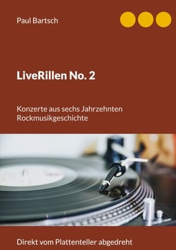 LiveRillen No. 2 - Konzerte aus sechs Jahrzehnten Rockmusikgeschichte