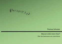 Warum sinkt mein Chor? - Über das Detonieren von Laienchören