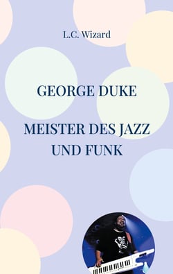 George Duke - Meister des Jazz und Funk