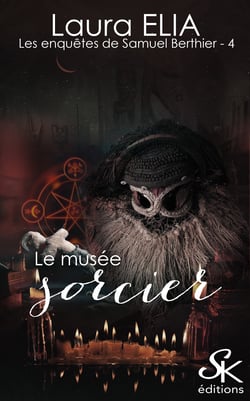 Les enquêtes de Samuel Berthier 4 - Le musée sorcier