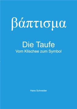 Die Taufe - vom Klischee zum Symbol