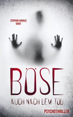 Böse auch nach dem Tod - Psychothriller