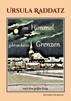 Im Himmel gibt es keine Grenzen - nach dem großen Krieg