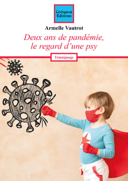 Deux ans de pandémie, le regard d'une psy