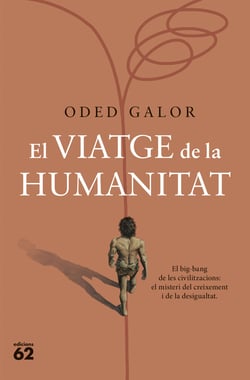 El viatge de la humanitat - El big-bang de les civilitzacions: el misteri del creixement i de la desigualtat