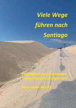 Viele Wege führen nach Santiago - Zwanzigmal auf Jakobswegen