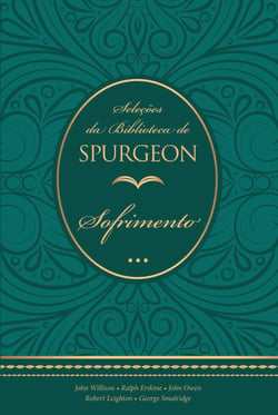 Seleções da Biblioteca de Spurgeon - Sofrimento