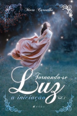 Tornando-se Luz - a iniciação