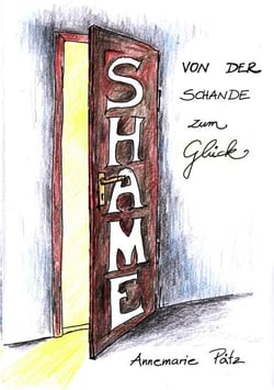 Shame - Von der Schande zum Glück