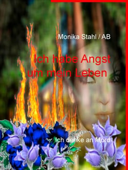 Ich habe Angst um mein Leben - Ich denke an Mord