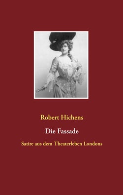 Die Fassade - Satire aus dem Theaterleben Londons