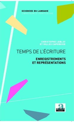 Temps de l'écriture - Enregistrements et représentations