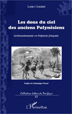 Les dons du ciel des anciens Polynésiens - Archéoastronomie en Polynésie française