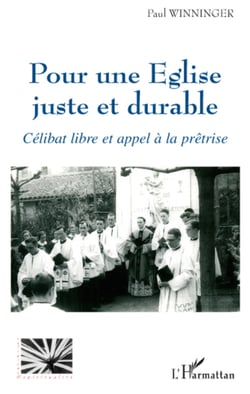 Pour une Eglise juste et durable - Célibat libre et appel à la prêtrise