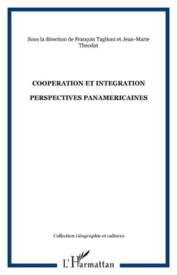 COOPERATION ET INTEGRATION - PERSPECTIVES PANAMERICAINES