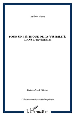 Pour une éthique de la "visibilité" dans l'invisible